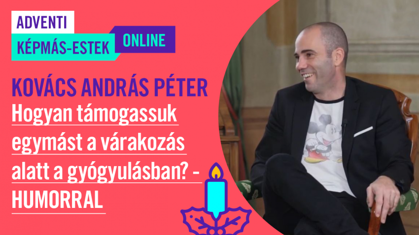 Adventi Képmás-est Kovács András Péterrel