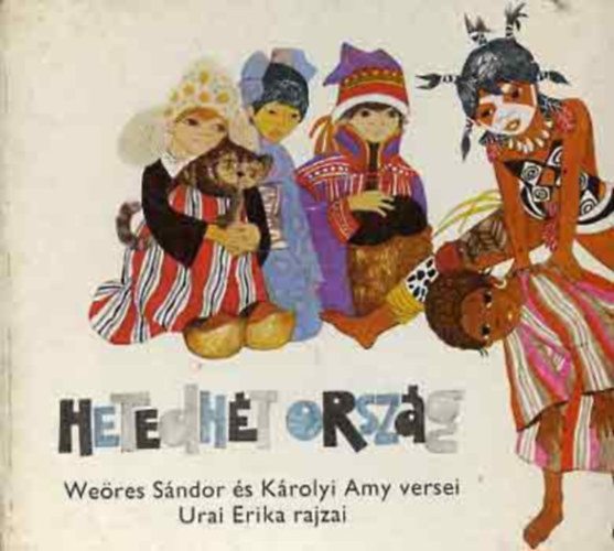 Weöres Sándor – Károlyi Amy Hetedhét ország