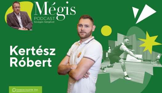 Kertész Róbert a Mégis podcast vendégeként