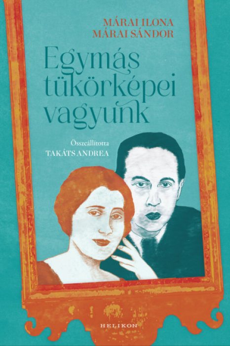 Márai Sándor és Ilona könyv