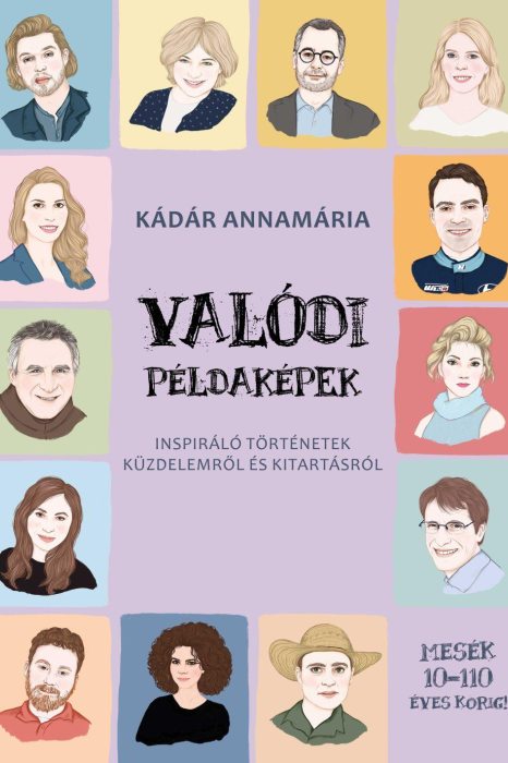 Kádár Annamária Valódi példaképek
