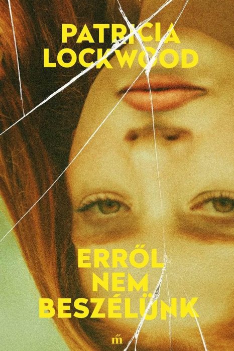 Patricia Lockwood Erről nem beszélünk