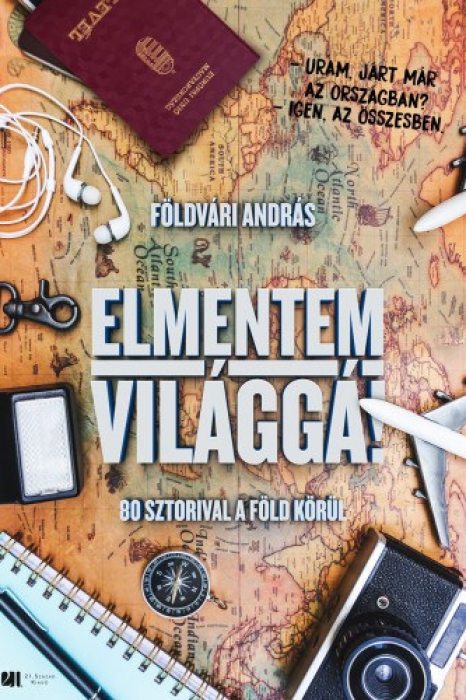 Földvári András Elmentem ​világgá!