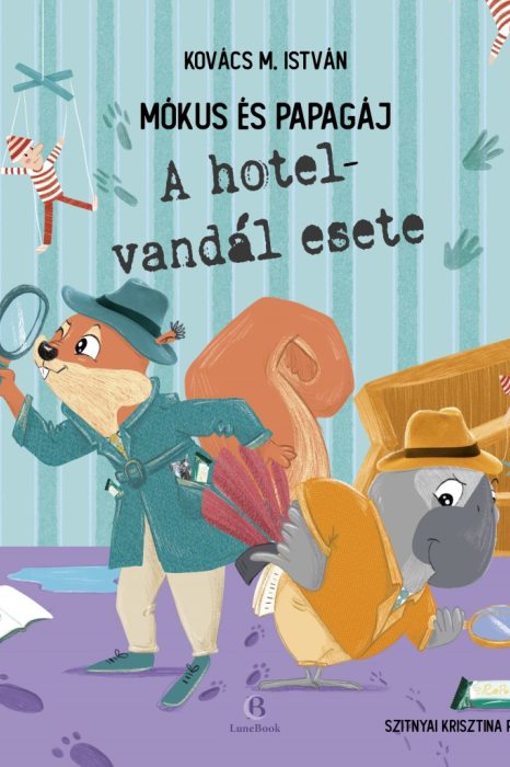 Kovács M. István: Mókus és papagáj - A hotelvandál esete