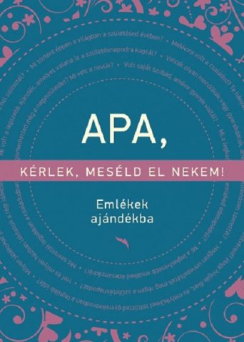 Apa, kérlek, meséld el nekem c. könyv borítója