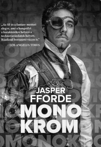Jasper Fforde: Monokróm c. könyvének borítója